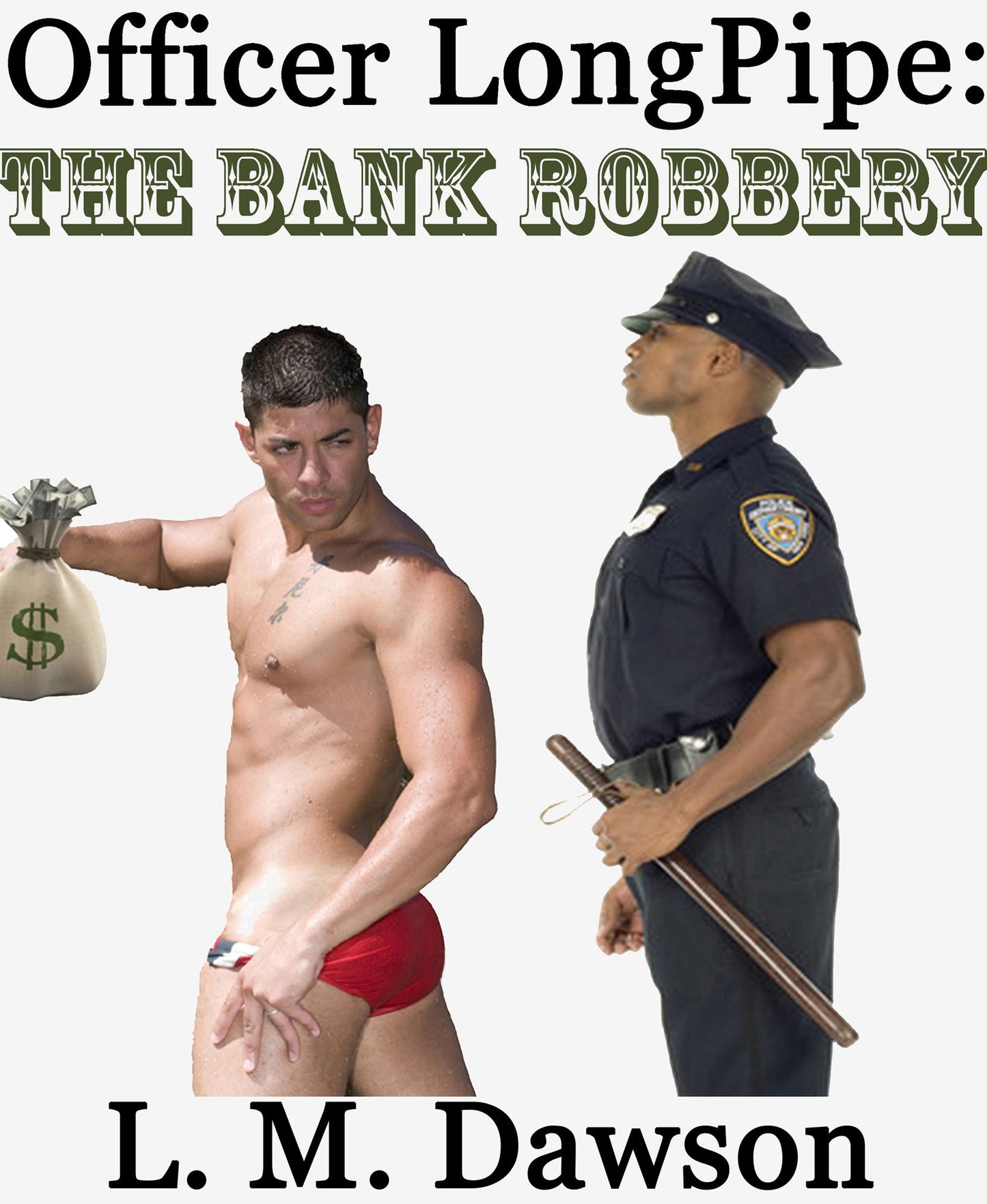 Officer Longpipe: The Bank Robbery