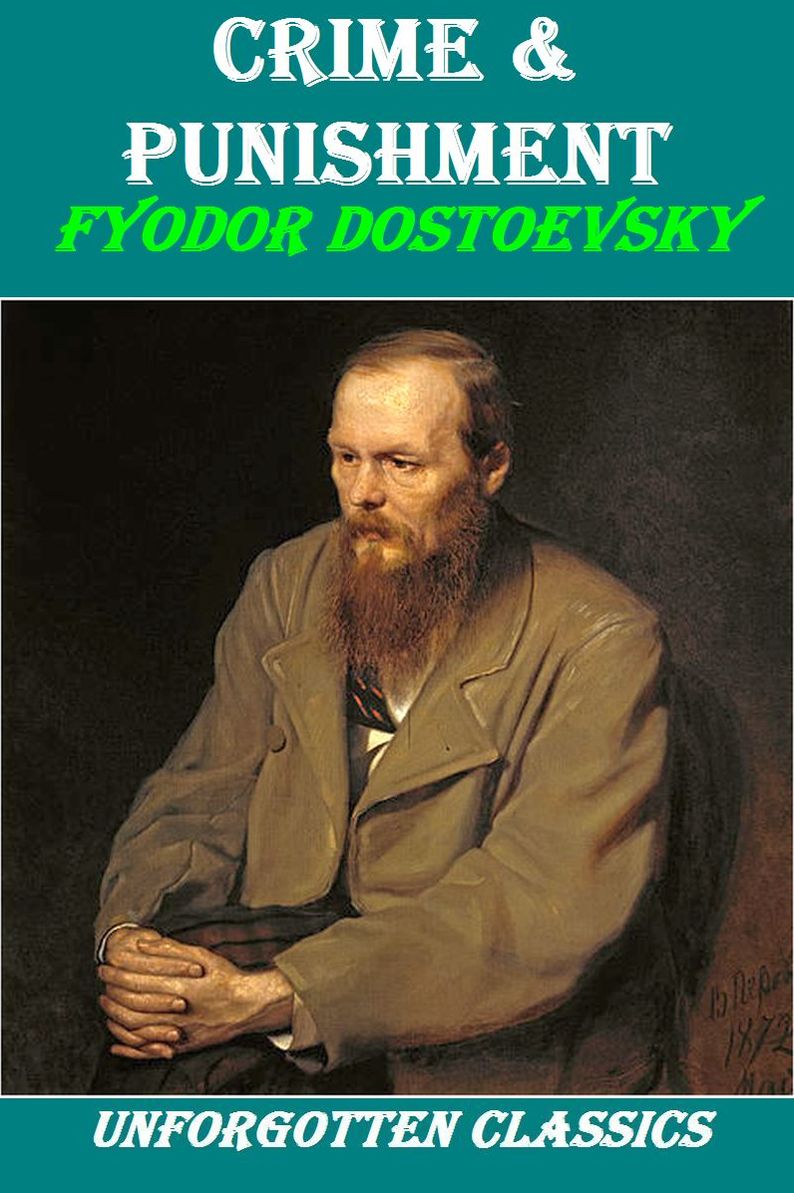 Crime and Punishment - Fyodor Dostoevsky