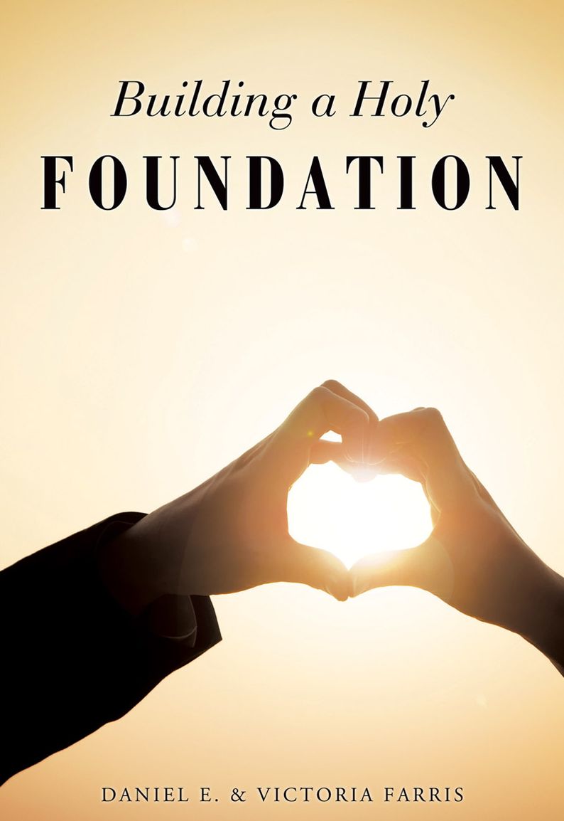 Building a Holy Foundation