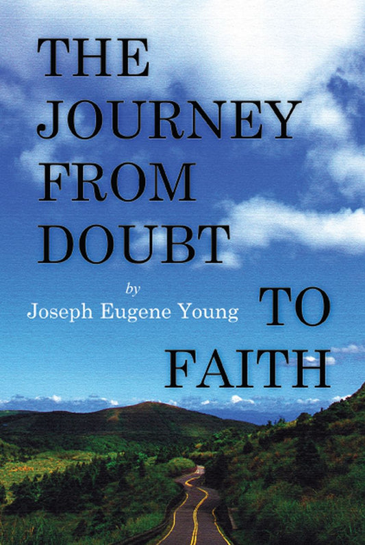 The Journey from Doubt to Faith