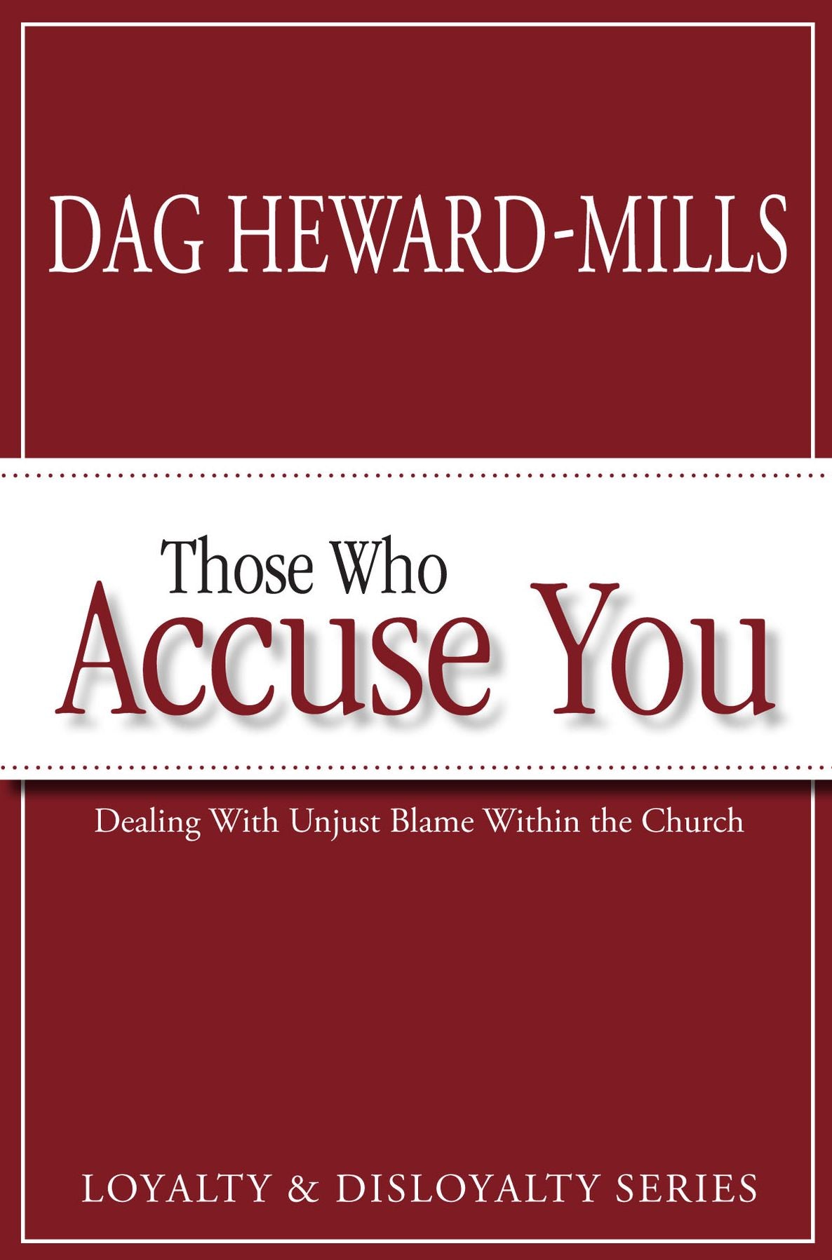 Those Who Accuse You