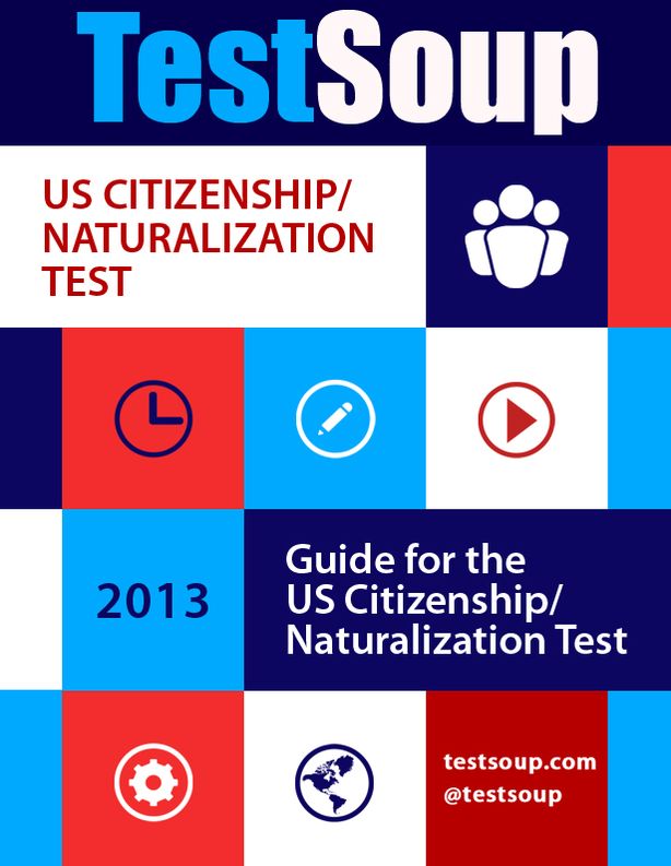 TestSoup's Guide for the 2013 U.S. Citizenship Test