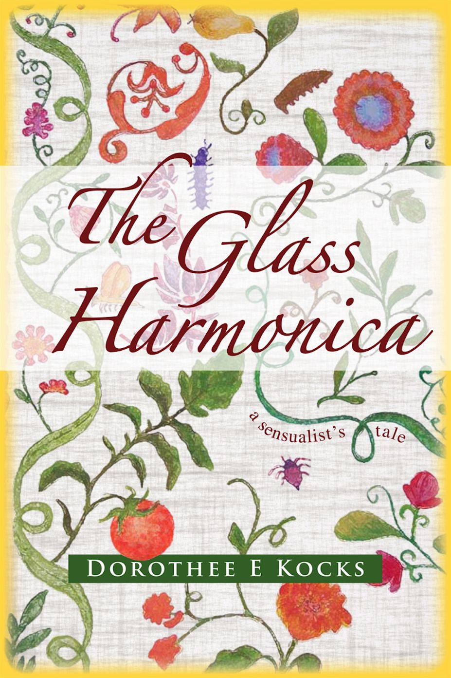 The Glass Harmonica, A Sensualist's Tale