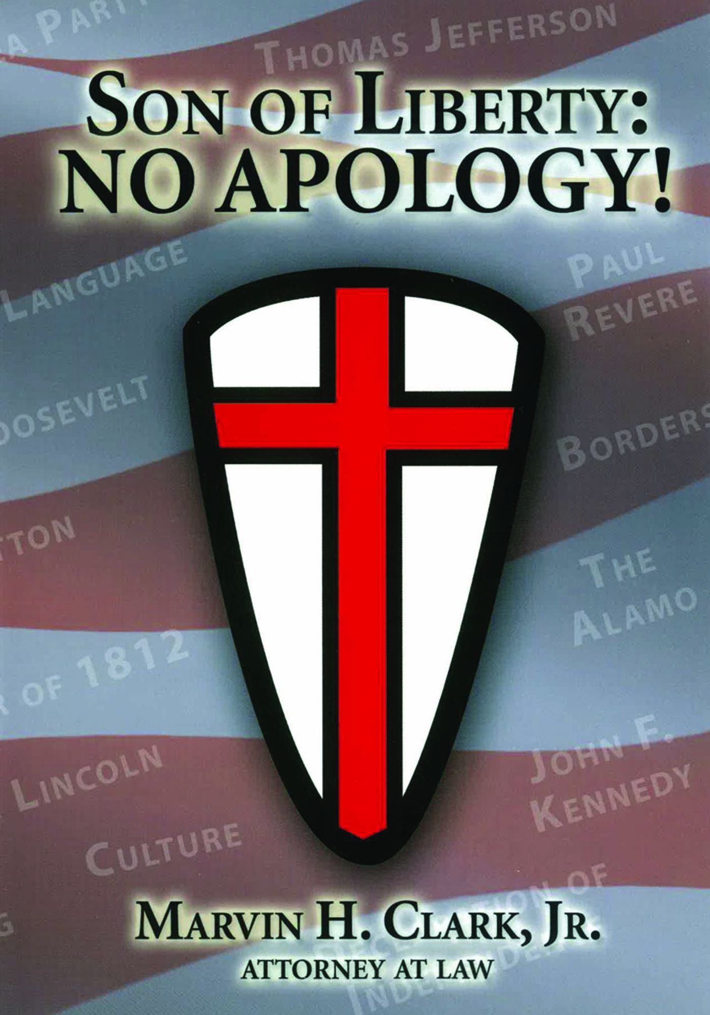 Son of Liberty: NO APOLOGY!
