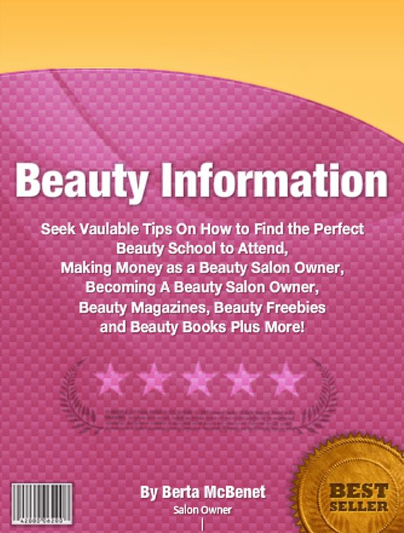 Beauty Information: Seek Vaulable Tips On How to Find the Perfect Beauty School to Attend, Making Money as a Beauty Salon Owner, Becoming A Beauty Salon Owner, Beauty Magazines, Beauty Freebies and Beauty Books Plus More!