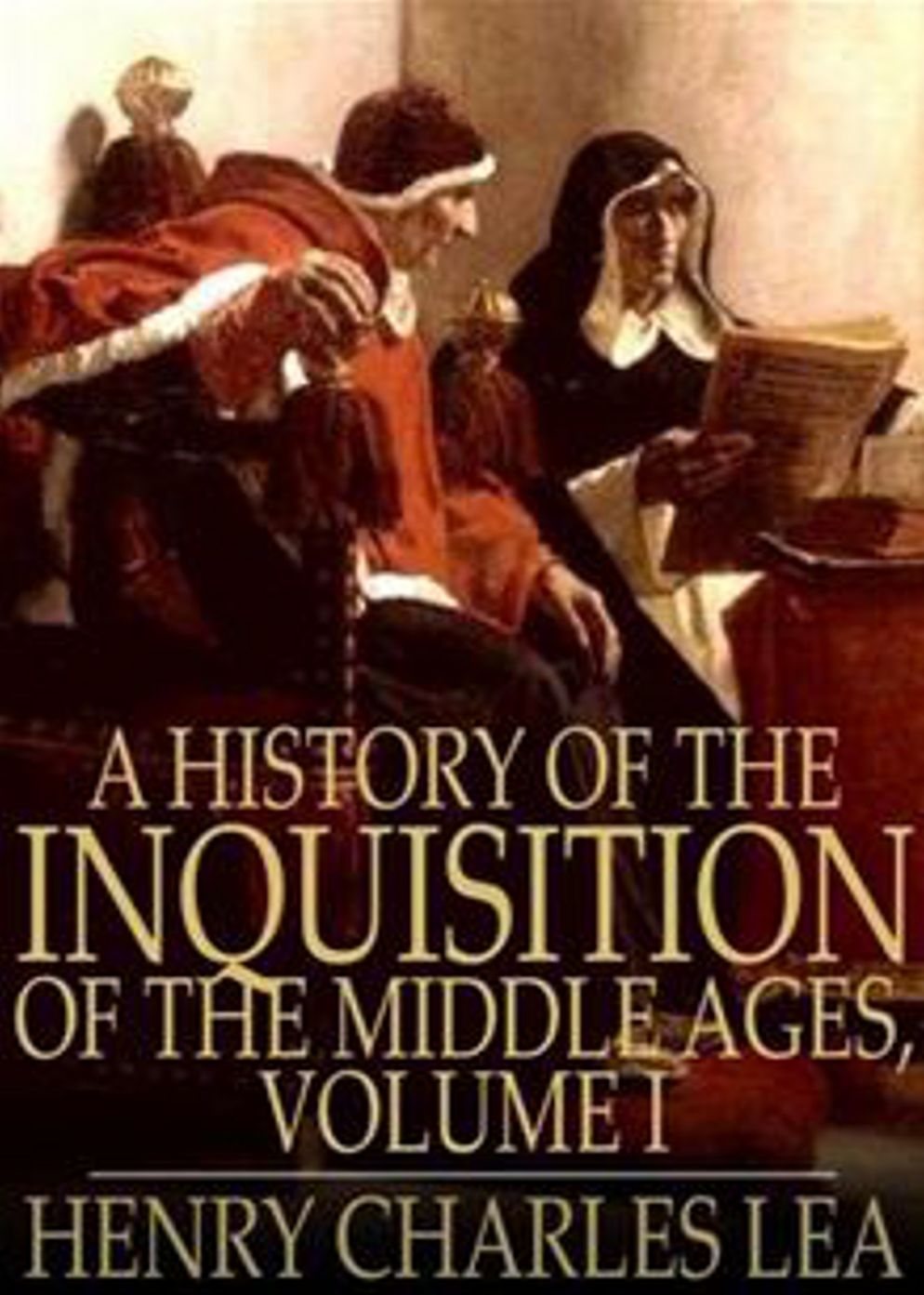 A History of The Inquisition of The Middle Ages: A Religion Classic By Henry Charles Lea! AAA+++