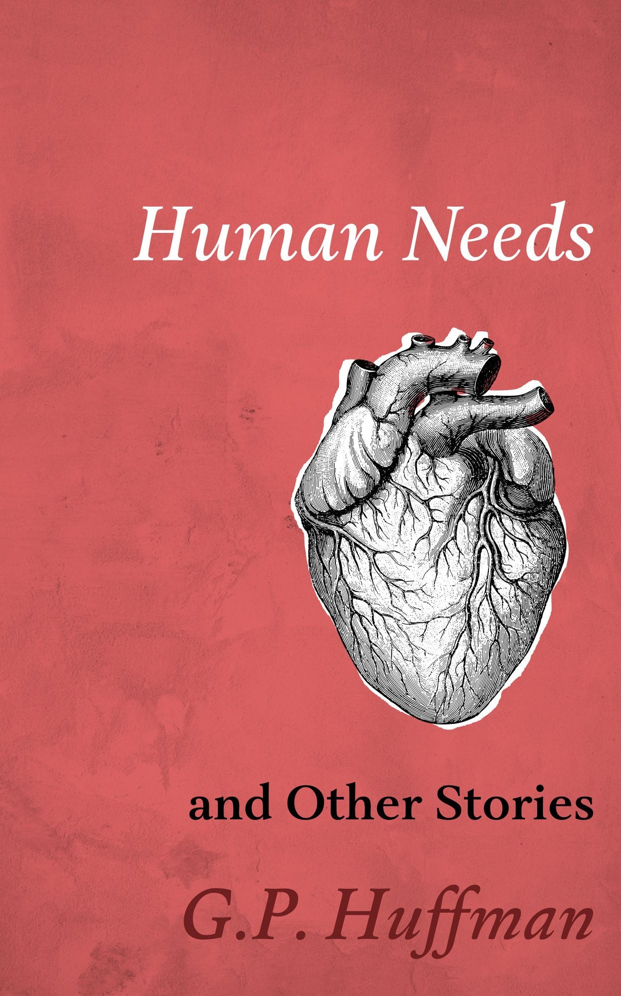 Human Needs and Other Stories