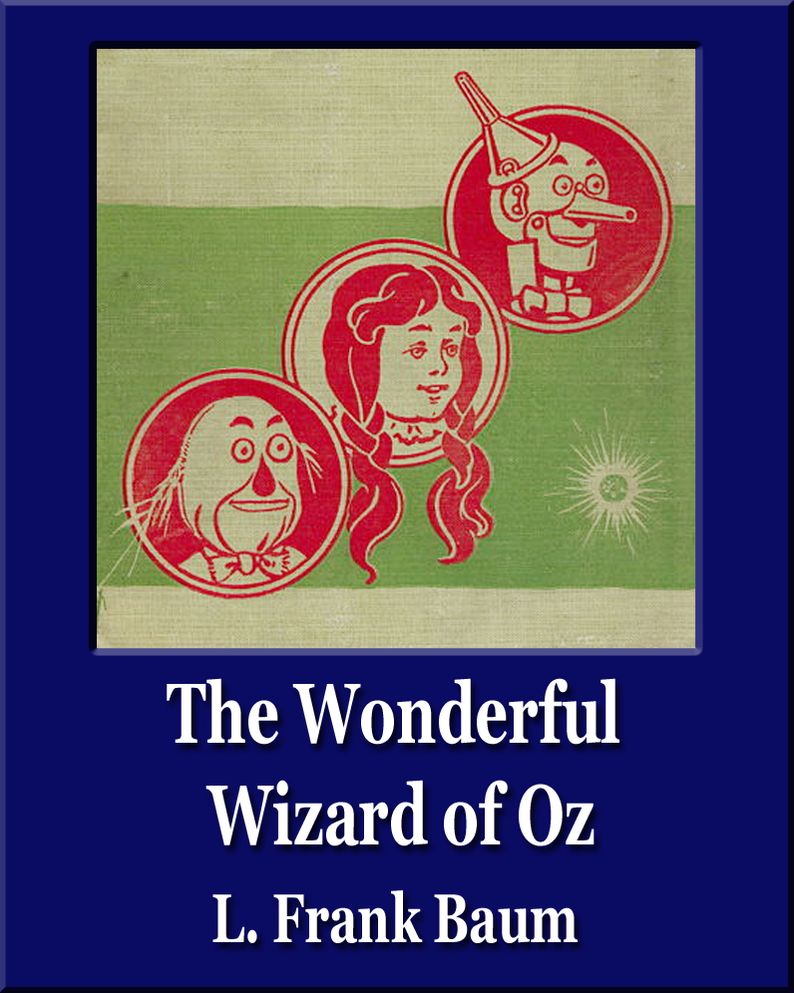 The Wonderful Wizard of Oz (Illustrated) (Unique Classics)