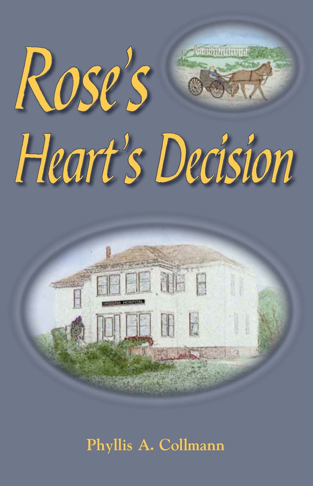 Rose's Heart's Decision (Rose Donlin Pioneer Series - Book 3)