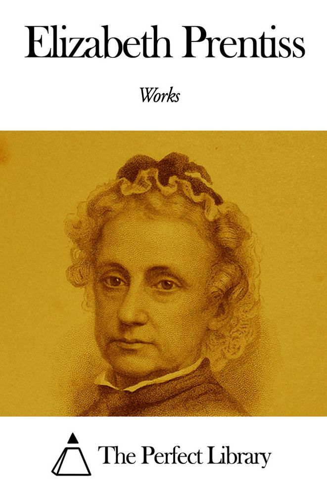 Works of Elizabeth Prentiss