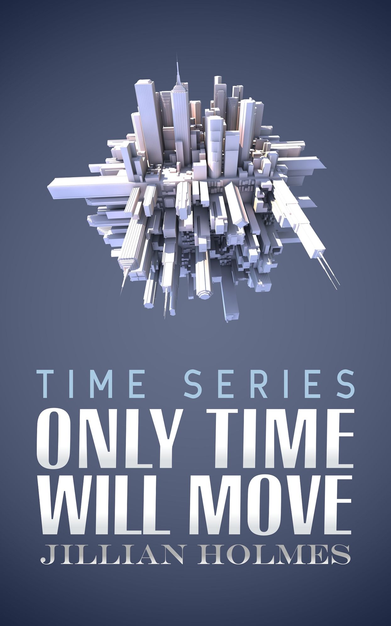 Only Time Will Move