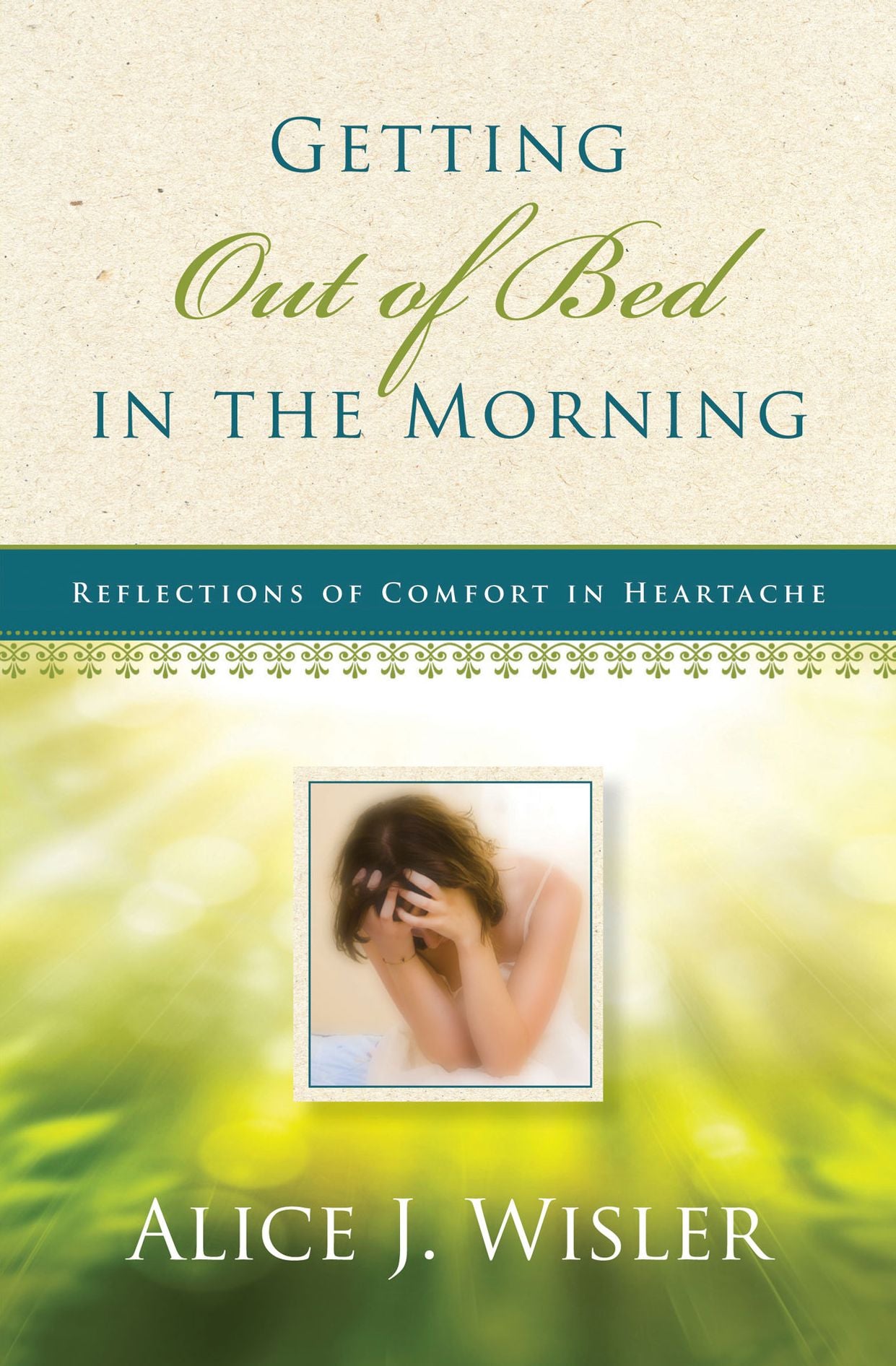 Getting Out of Bed in the Morning: Reflections of Comfort in Heartache