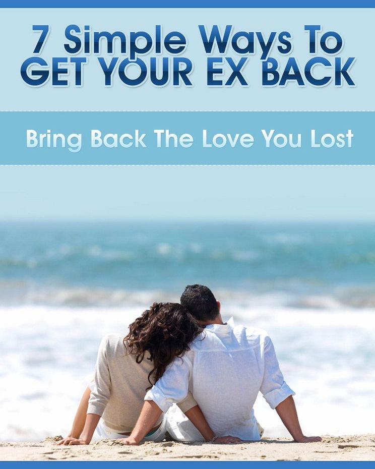 7 Simple Ways To Get Your Ex Back