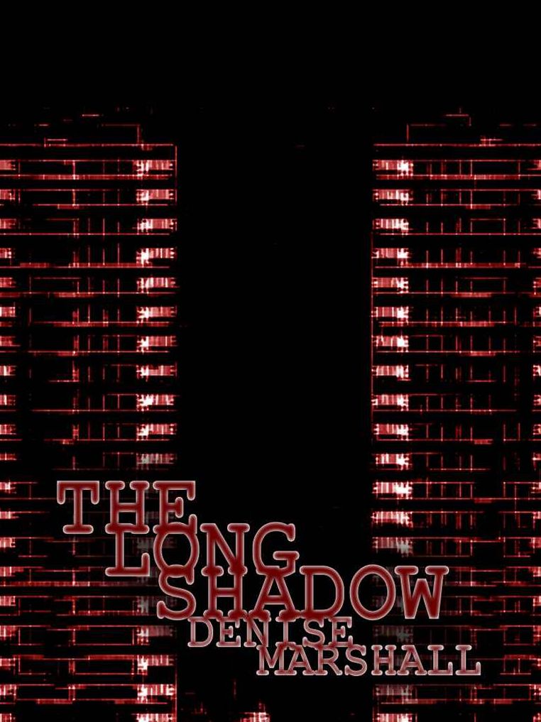 The Long Shadow