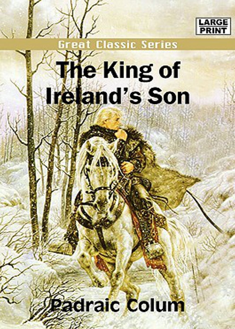 The King of Ireland's Son: A Fiction and Literature, Fantasy, Young Readers Classic By Padraic Colum! AAA+++