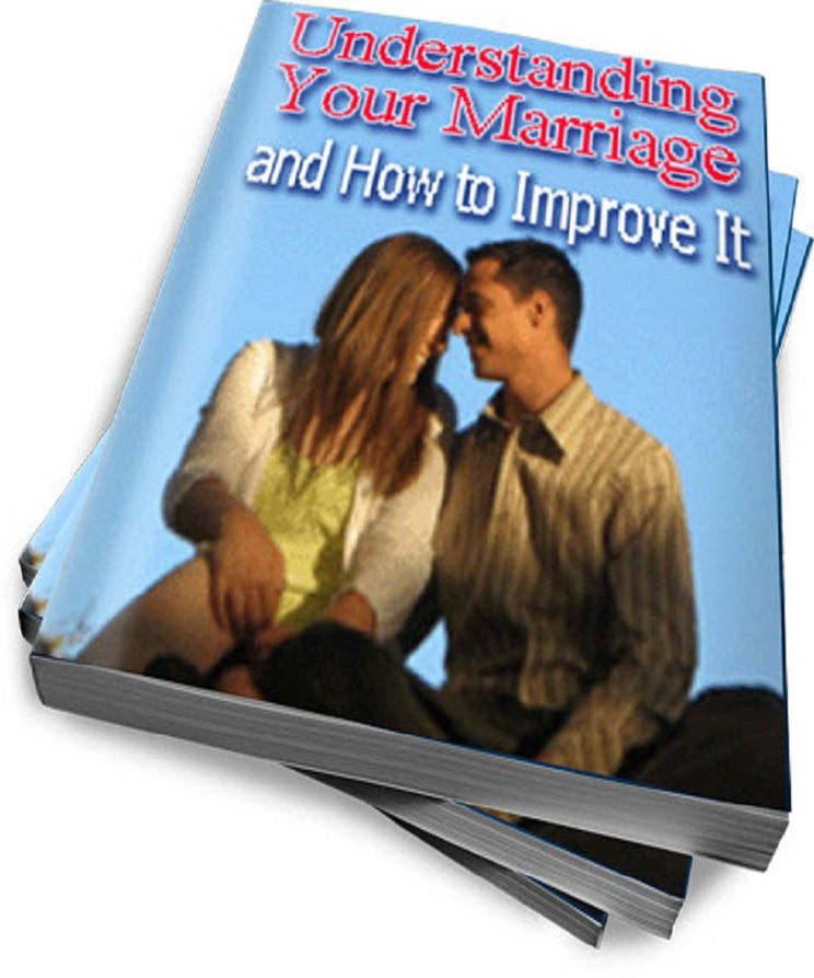 Understanding Your Marriage and How to Improve It