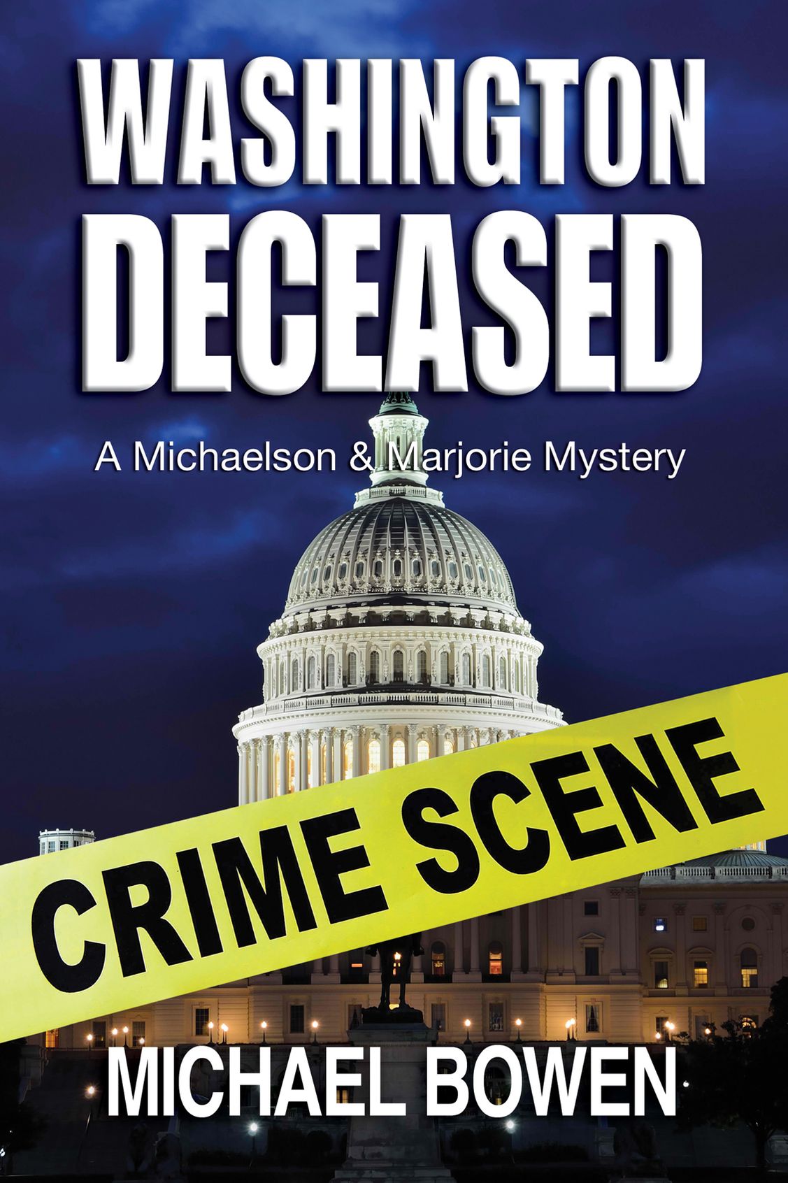 Washington Deceased: A Michaelson and Marjorie Mystery #1
