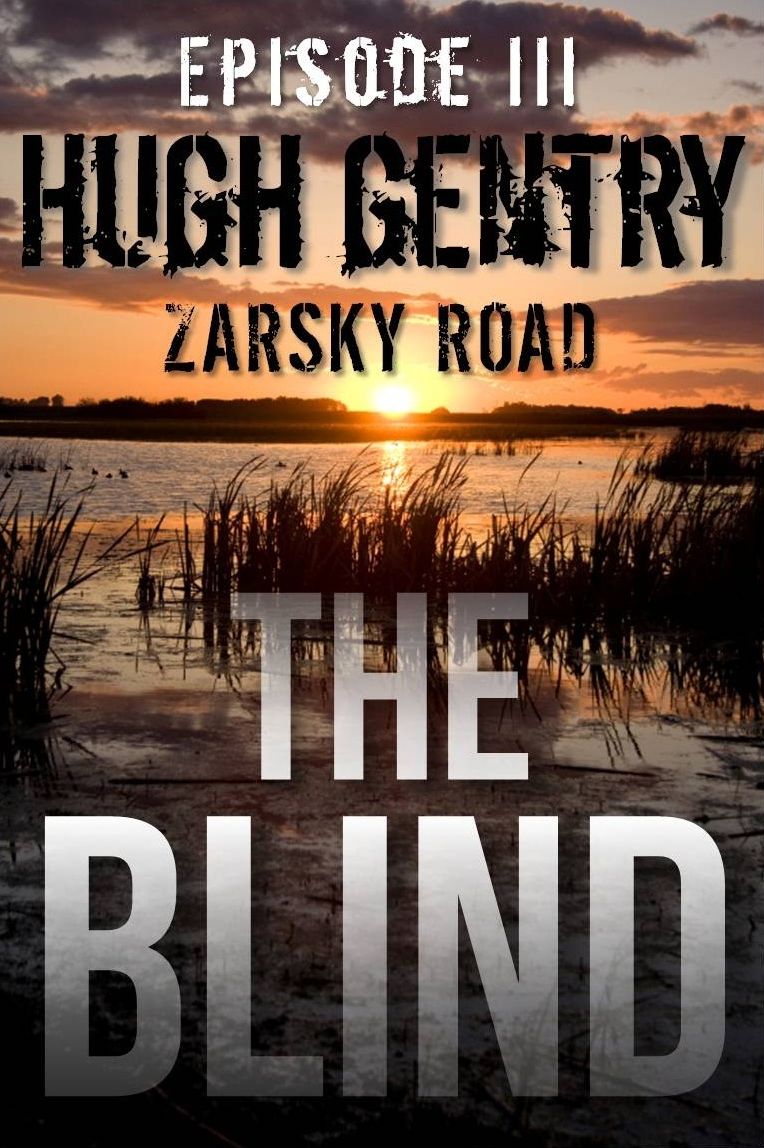 The Blind (Episode III: Zarsky Road)