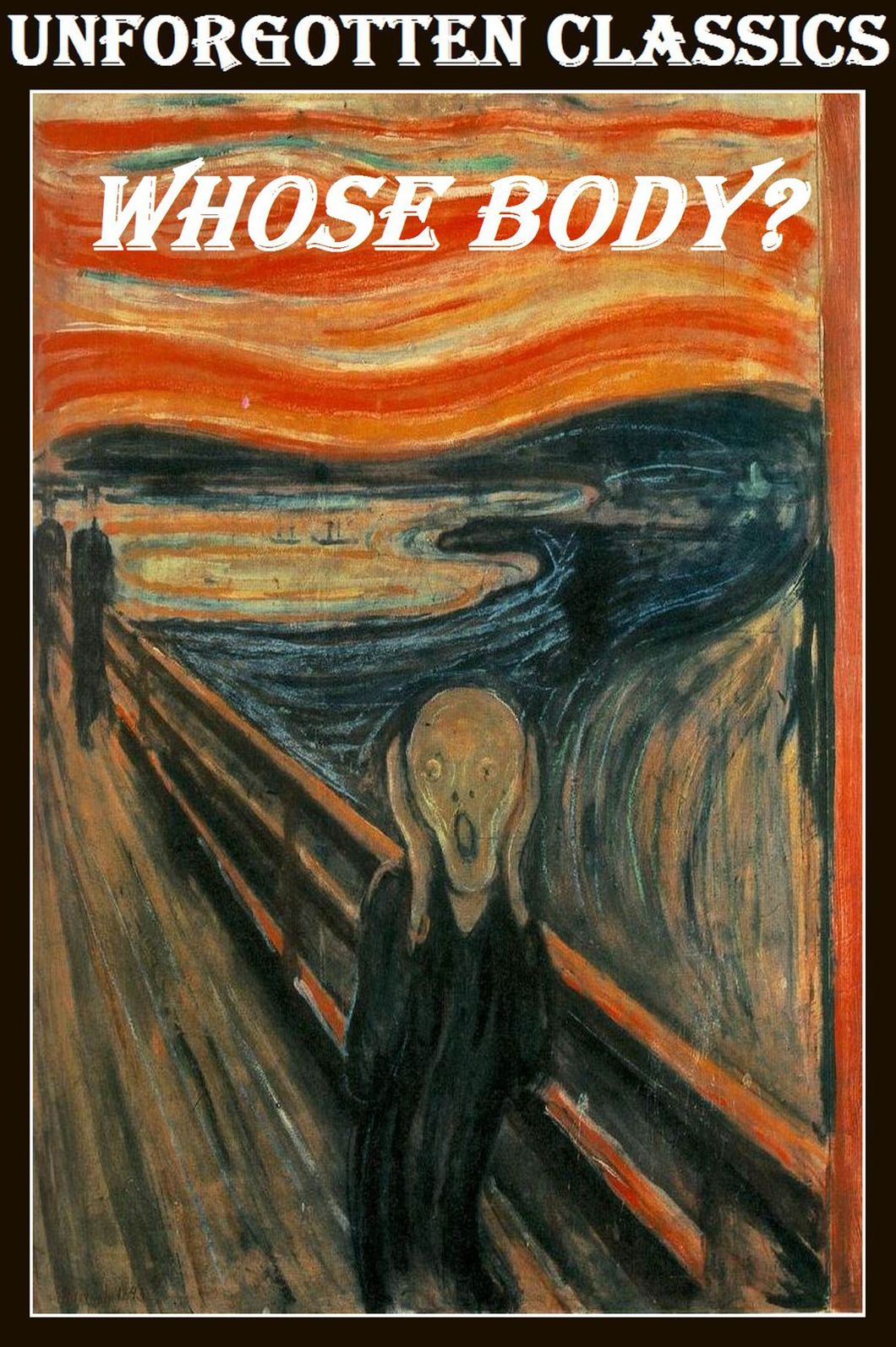 Whose Body? A Lord Peter Wimsey Mystery by Dorothy L. Sayers
