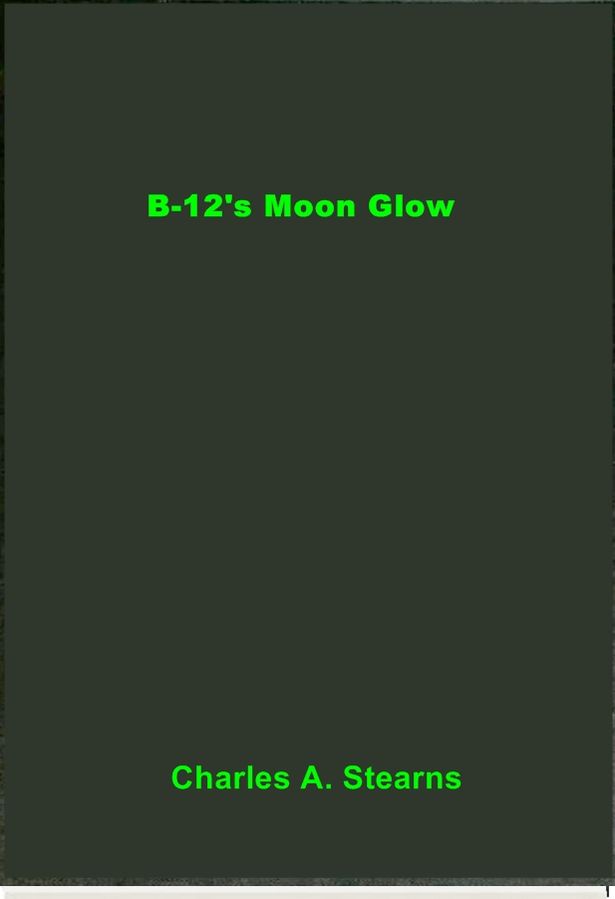 B-12's Moon Glow