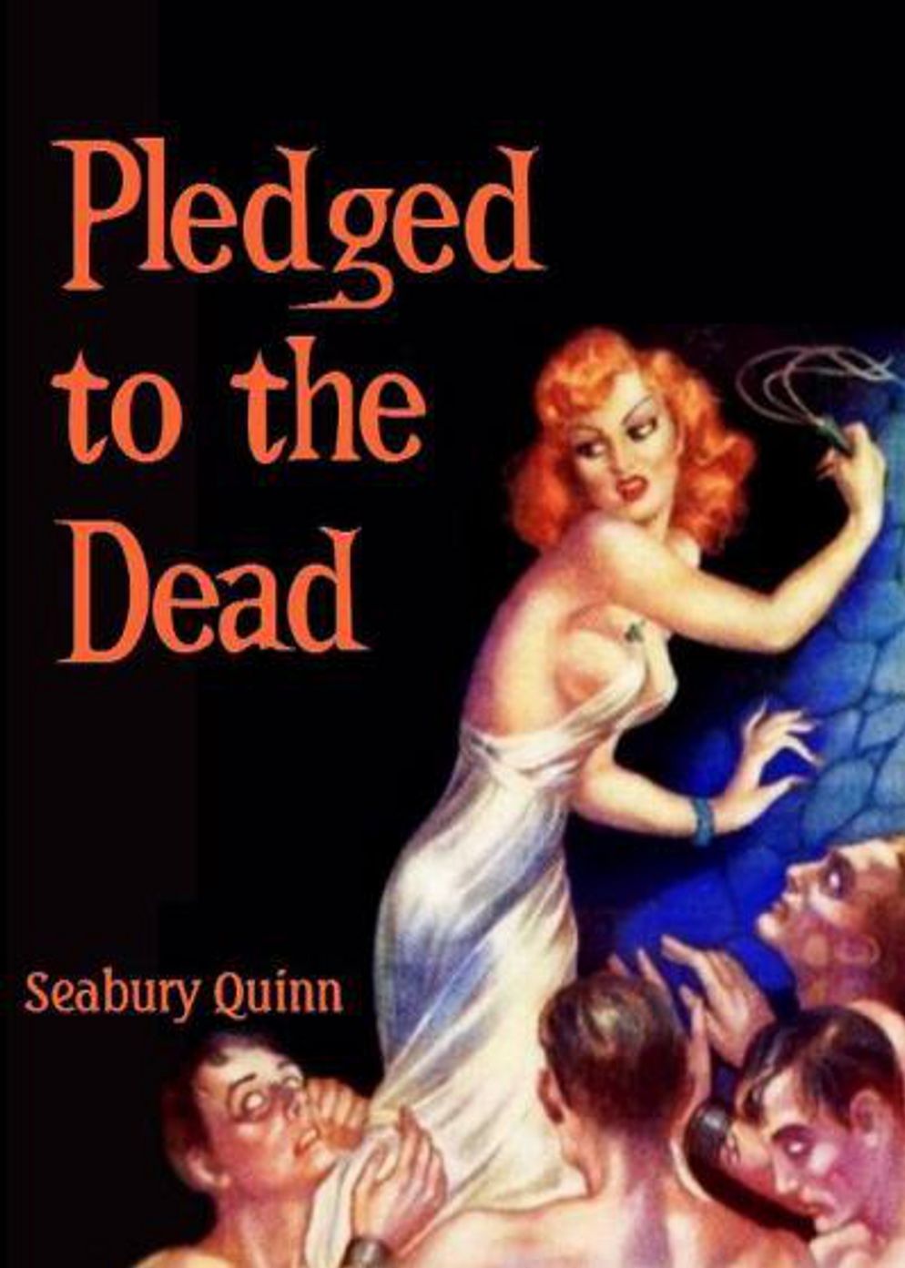 Pledged to the Dead: A Short Story, Post-1930, Science Fiction, Horror Classic By Seabury Quinn! AAA+++