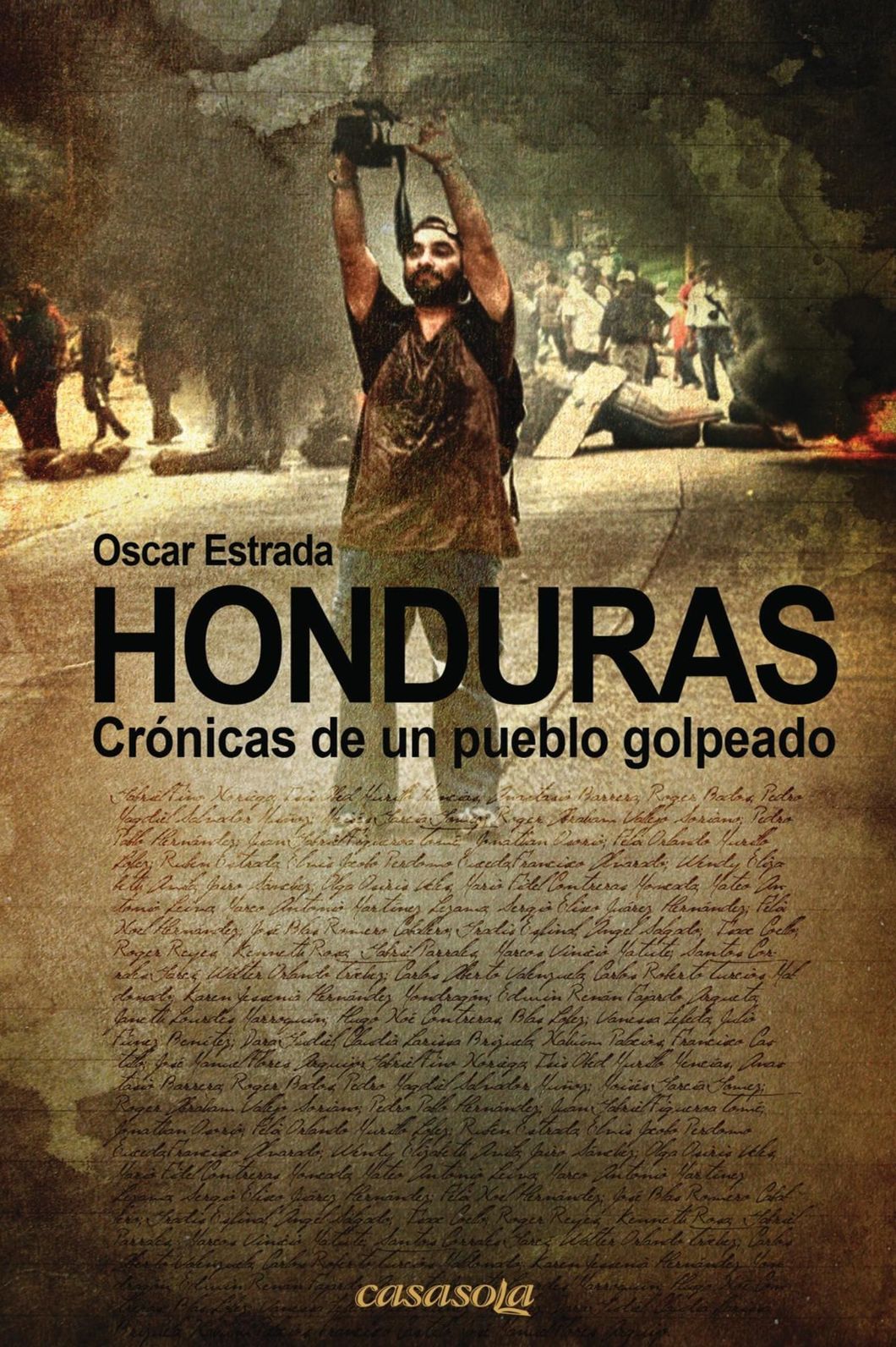 Honduras, cr&oacute;nicas de un pueblo golpeado