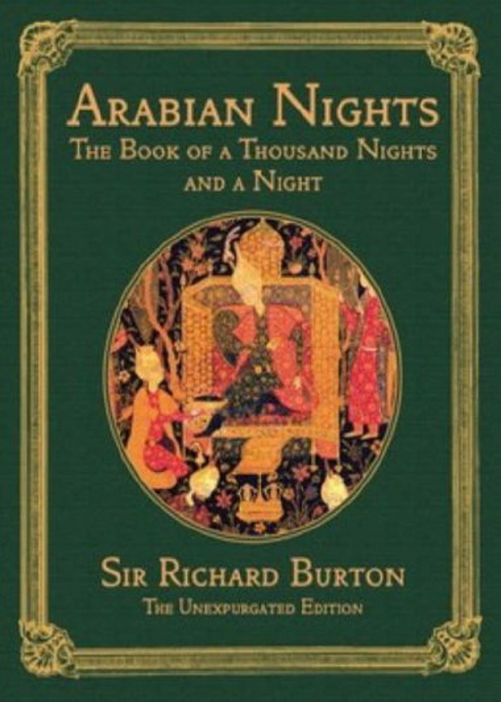 The Book of the Thousand Nights and a Night: A Plain and Literal Translation of the Arabian Nights Entertainments! A Fantasy, Fiction and Literature, Short Story Collection Classic By Sir Richard Burton! AAA+++