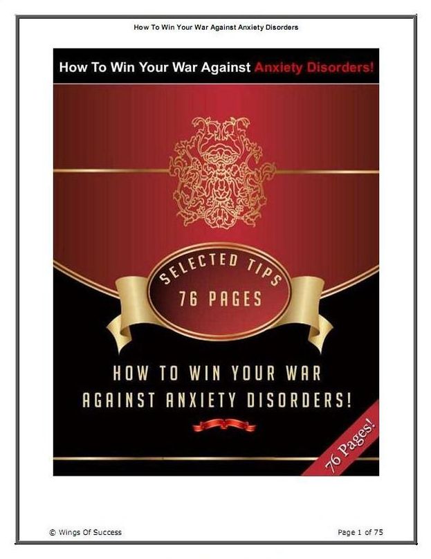 Self Help Guide eBook on How To Win Your War Against Anxiety Disorders - How To Deal With Social Anxiety And Depression...(Mental Health eBook)