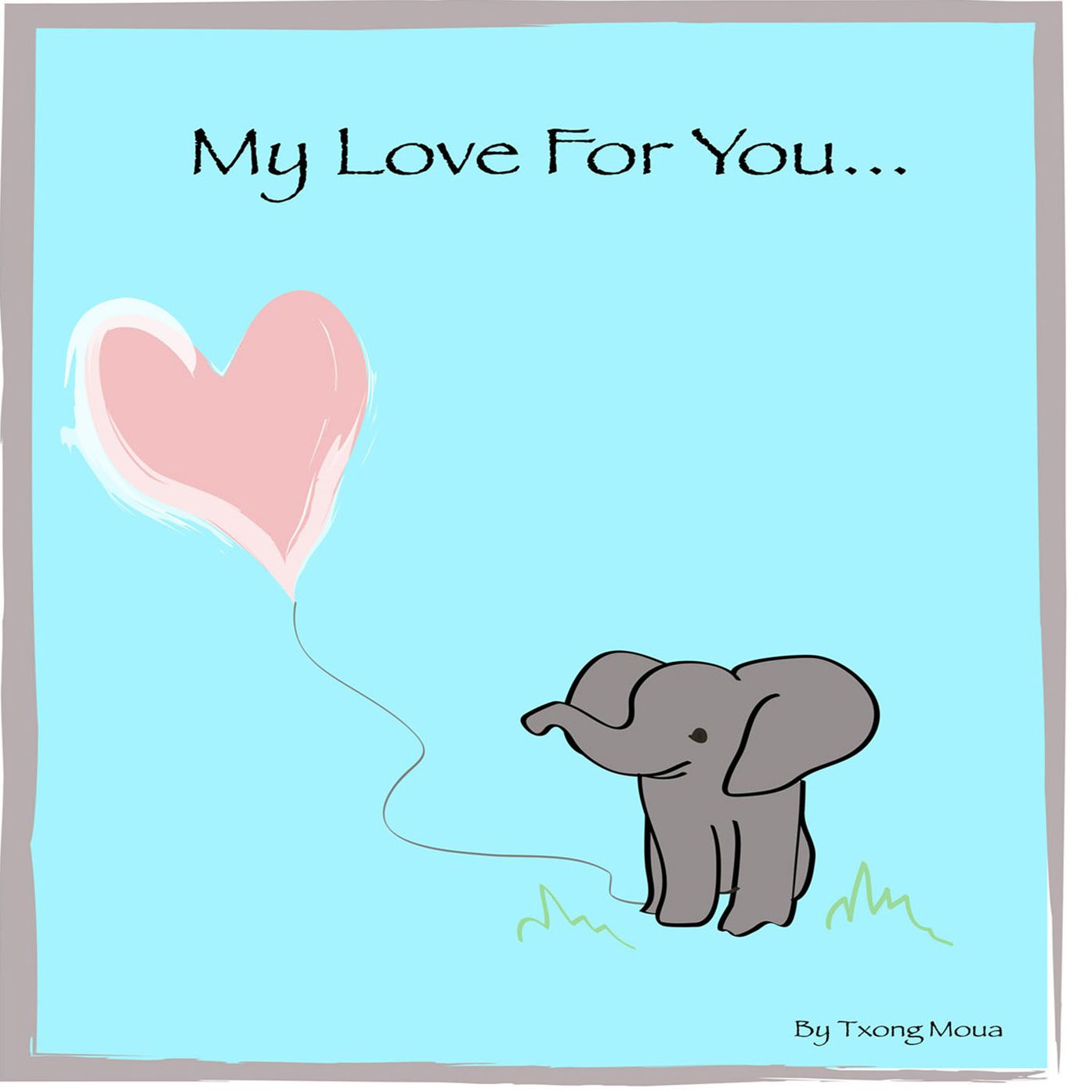 My Love For You...