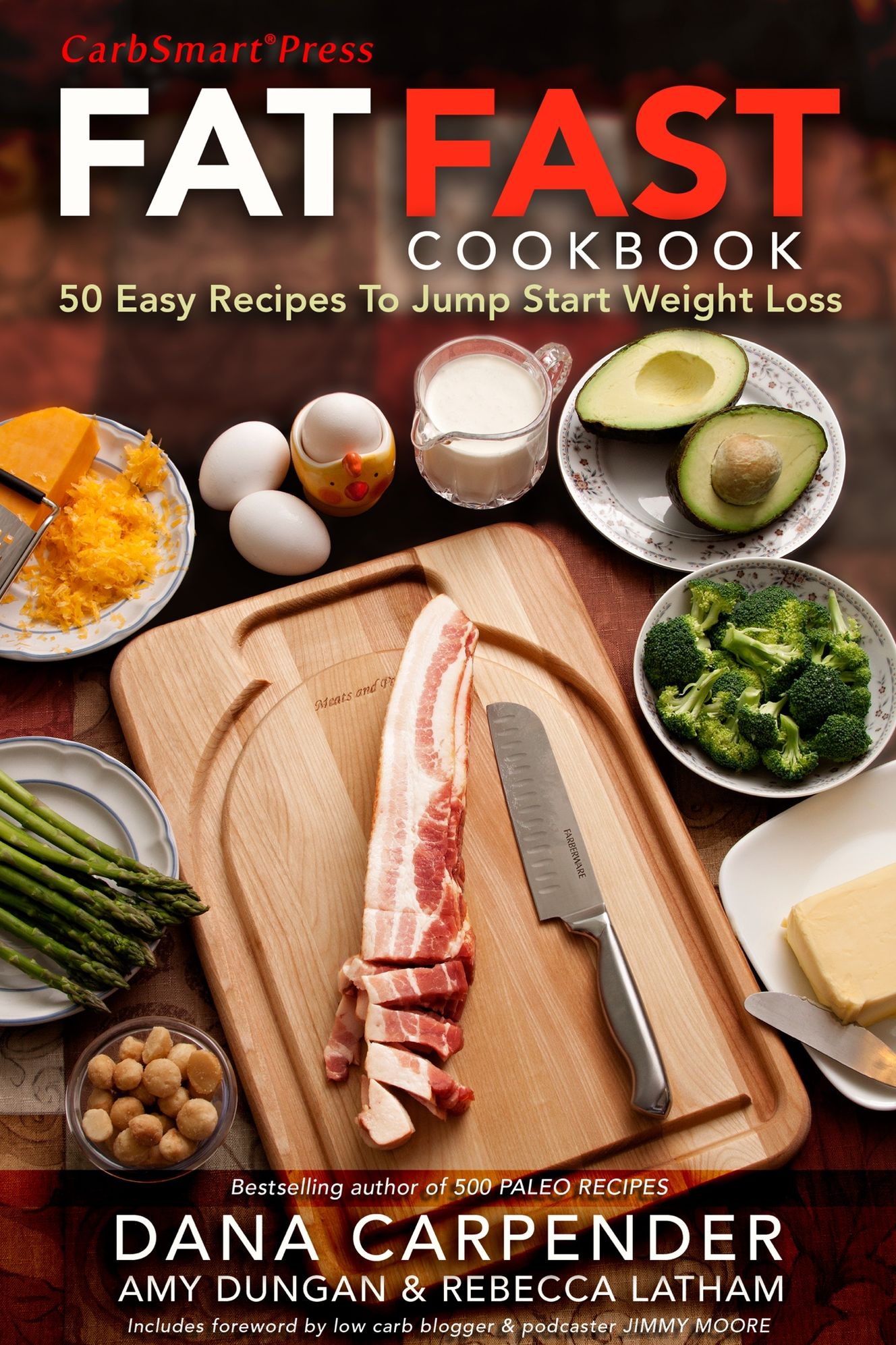 Fat Fast Cookbook: 50 Easy Recipes to Jump Start Your Low Carb Weight Loss