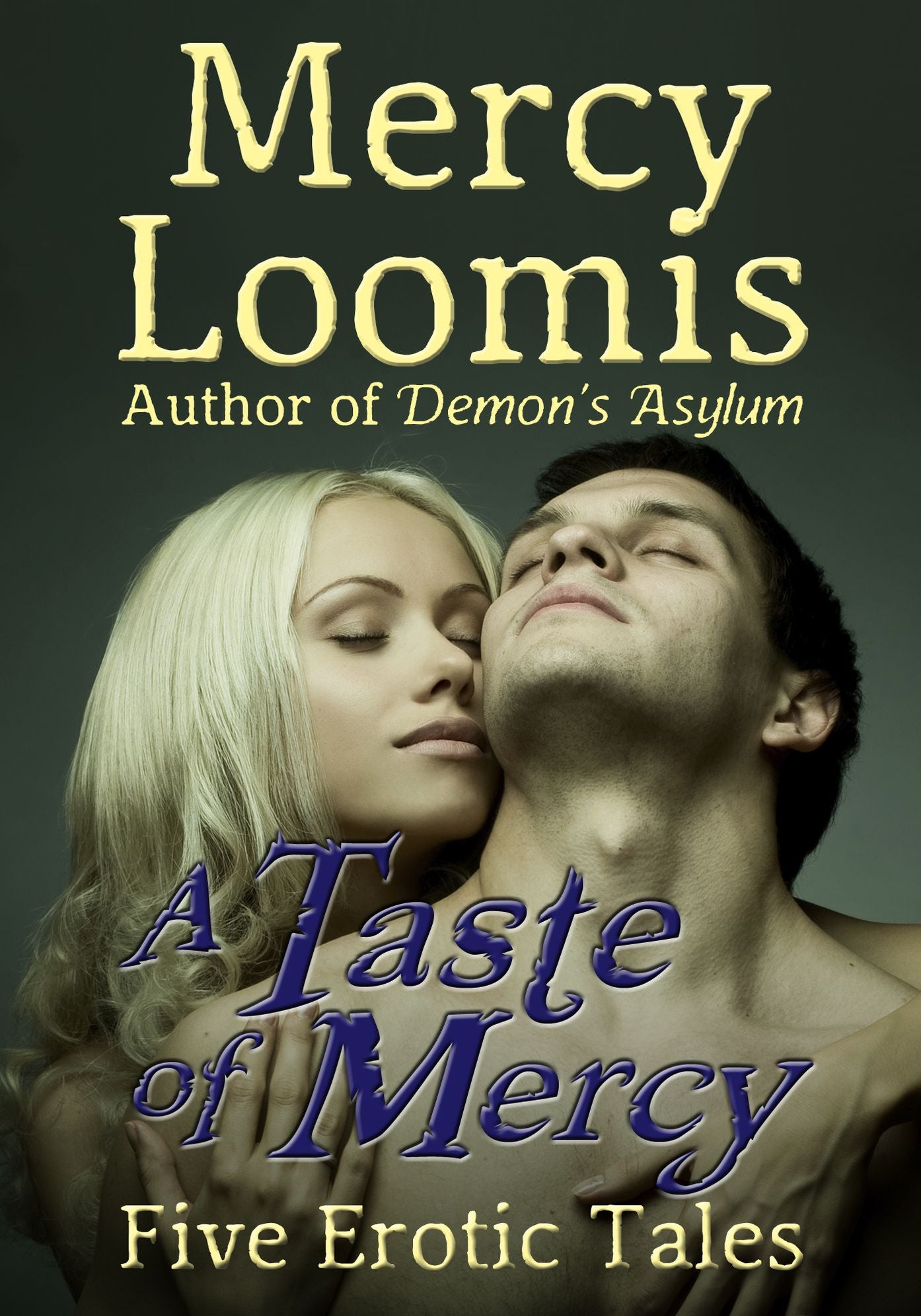 A Taste of Mercy: Five Erotic Tales