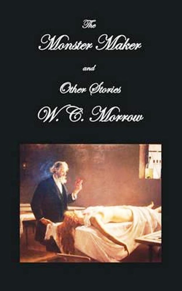 The Monster Maker and other stories