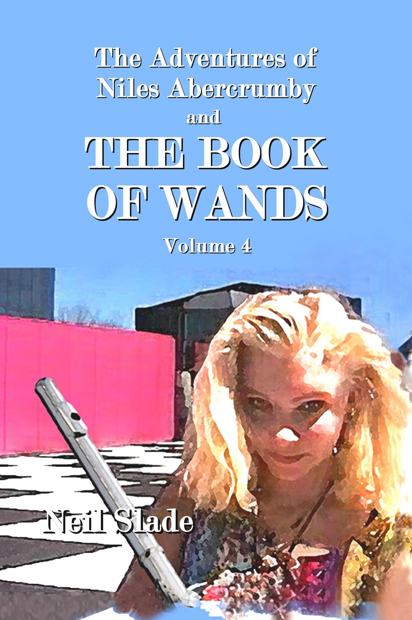 The Book of Wands VOLUME 4 and The Adventures of Niles Abercrumby