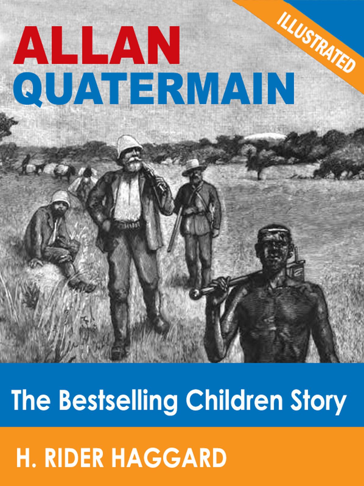 Allan Quatermain: The Bestselling Children Story (Illustrated)