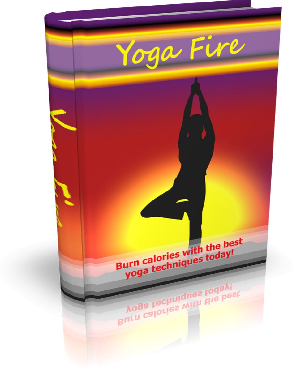 Yoga Fire: Burn calories with the best yoga techniques today!