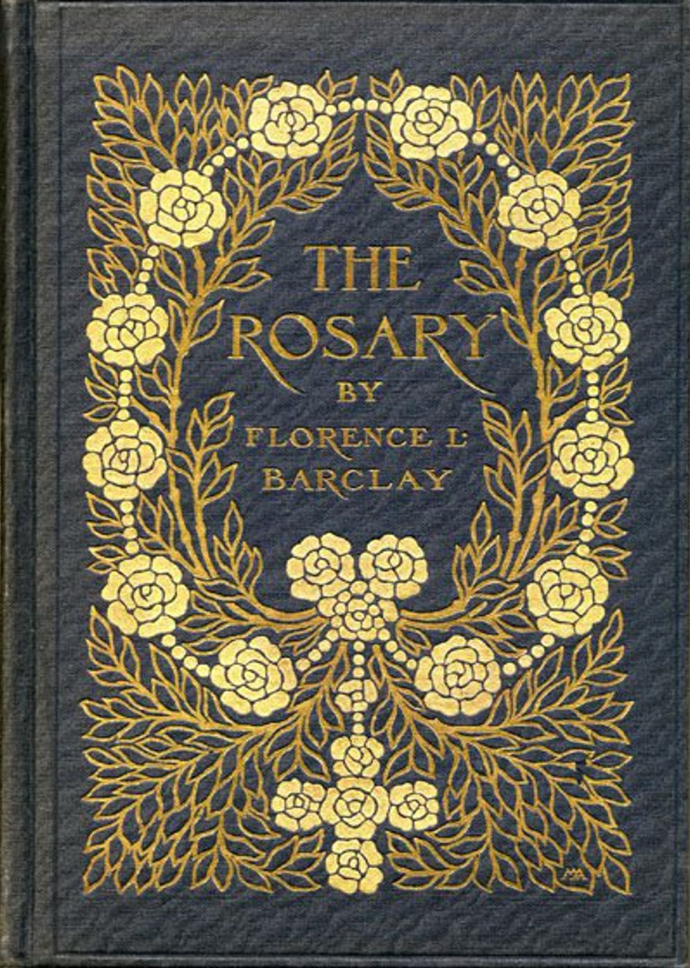 The Rosary: A Romance Classic By Florence L. Barclay! AAA+++