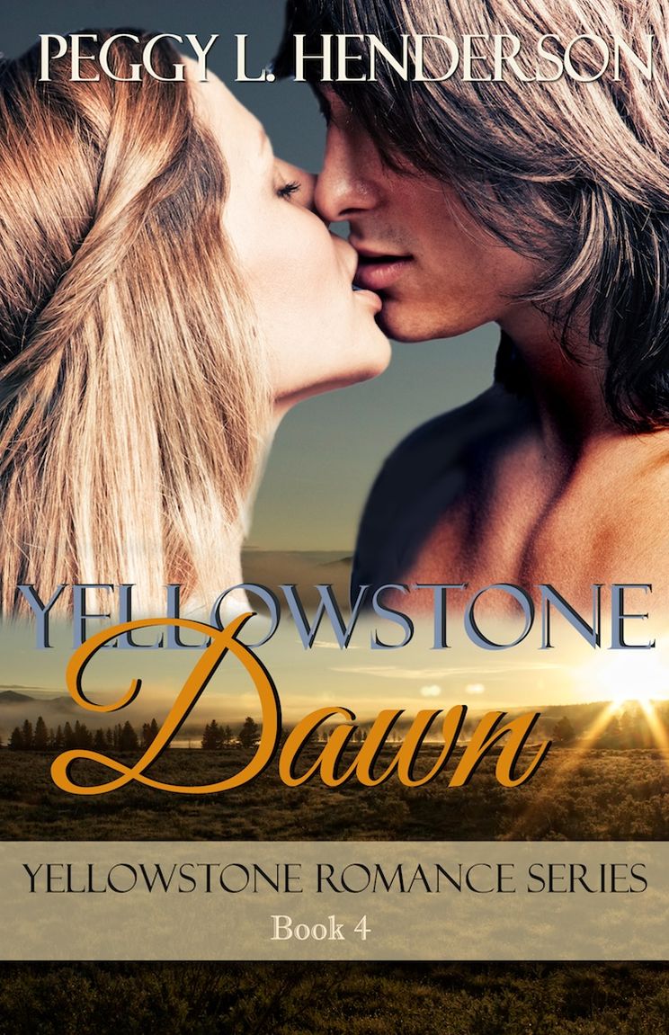 Yellowstone Dawn (Yellowstone Romance Series Book 4)