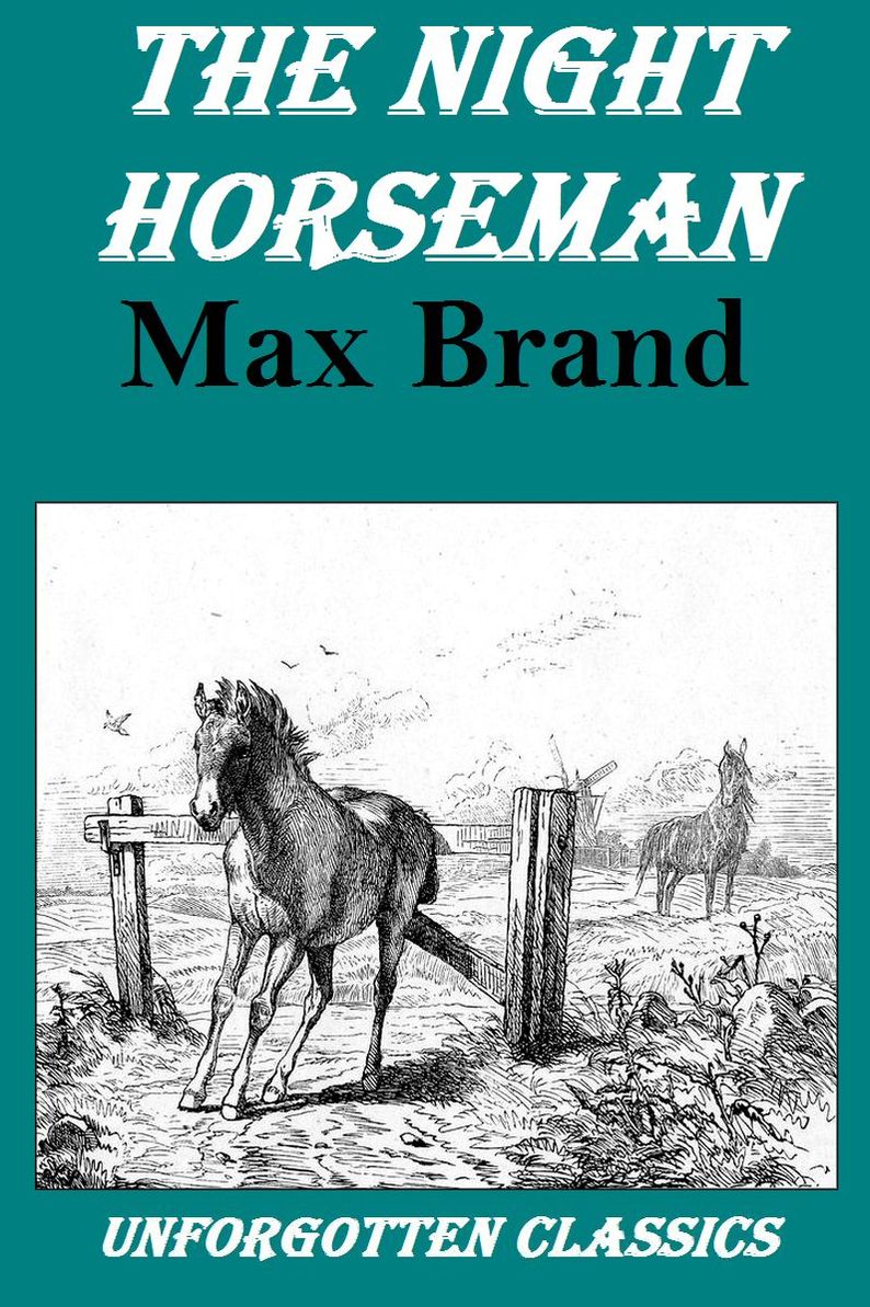 THE NIGHT HORSEMAN (A WESTERN NOVEL)
