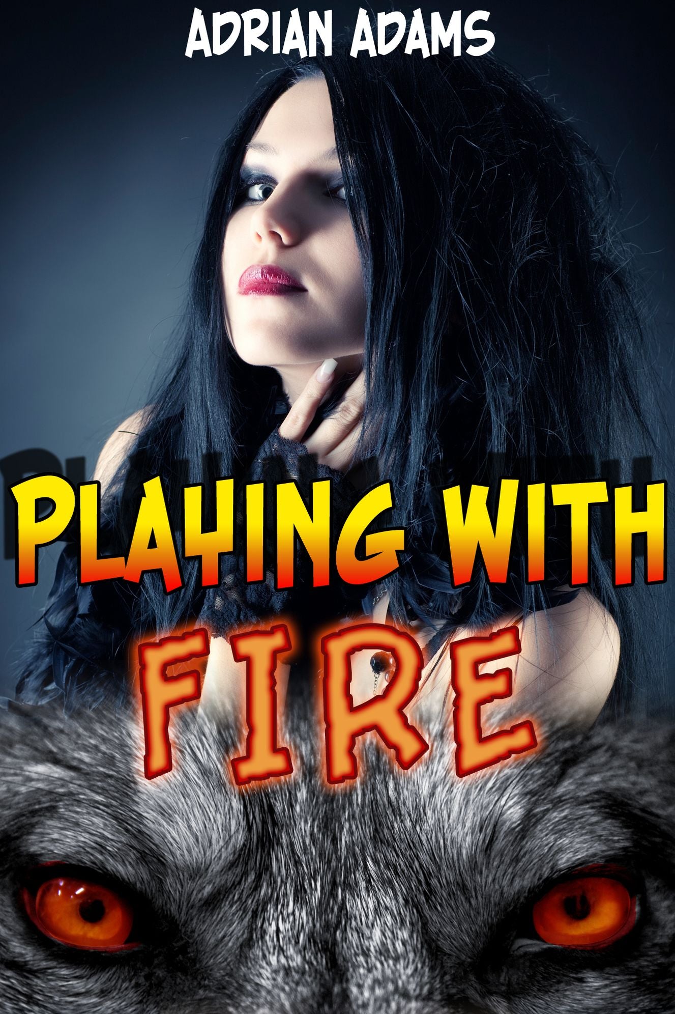 Playing with Fire (monster breeding erotica)