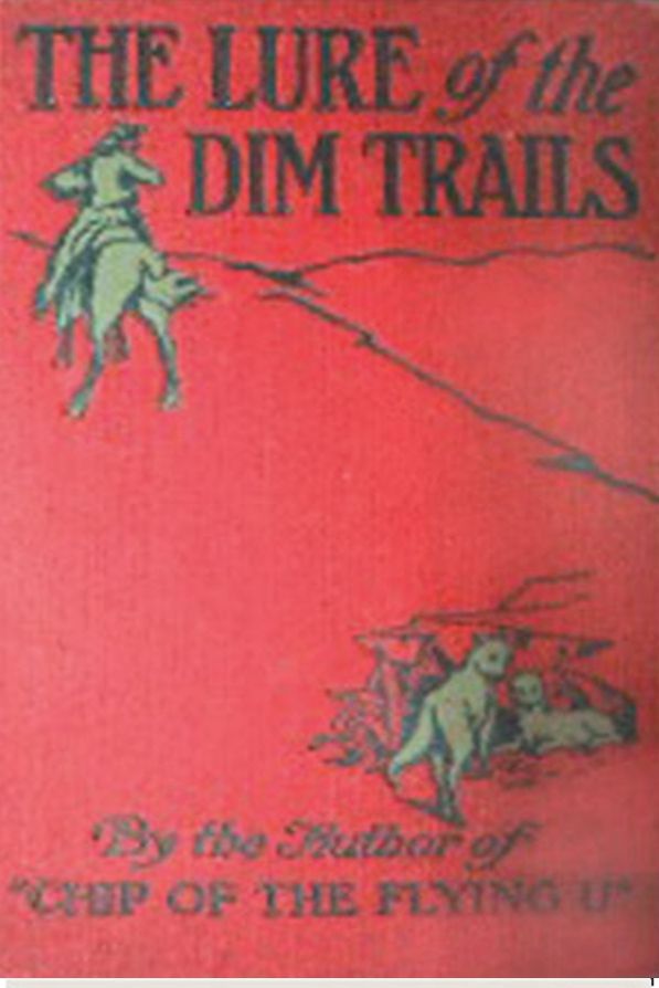 The Lure Of The Dim Trails