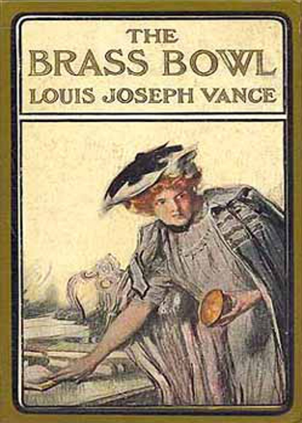 The Brass Bowl: A Pulp, Fiction and Literature, Romance Classic By Louis Joseph Vance! AAA+++