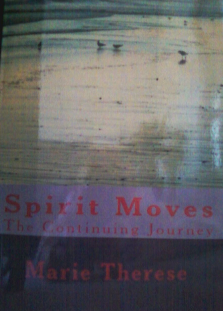Spirit Moves. the Continuing Journey