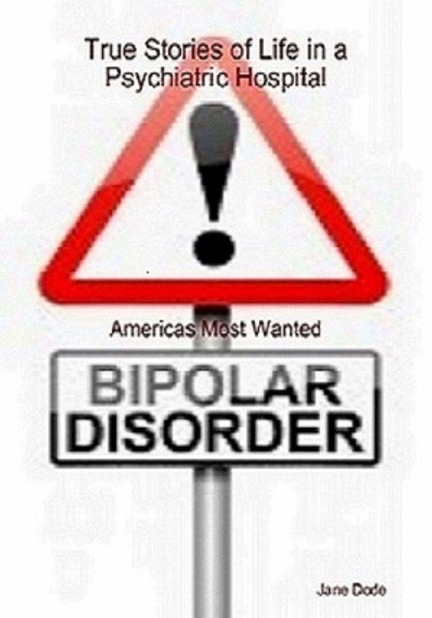 Bipolar Disorder---Americas Most Wanted