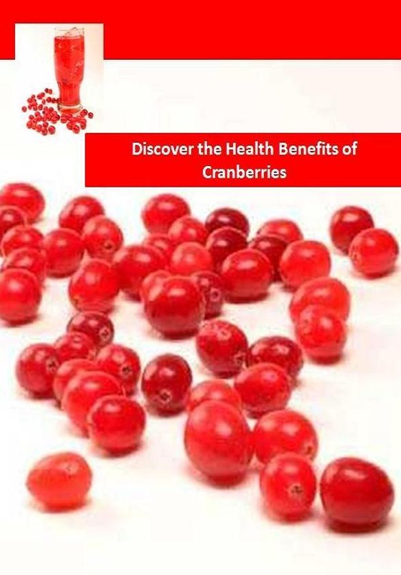 Your Health eBook - Discover the Health Benefits of Cranberries - "Mother Nature's urinary tract fighter"