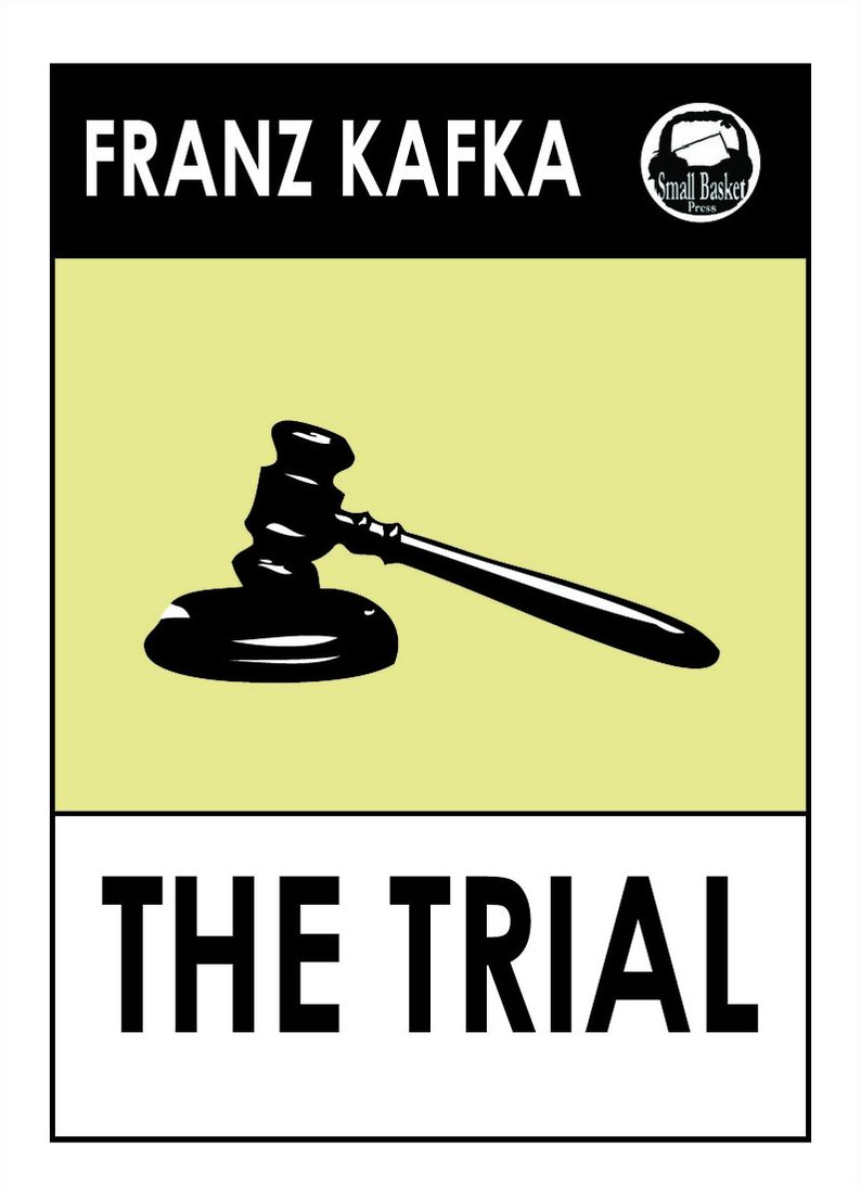 Franz Kafka's the Trial, english version of Der Process Der Prozess
