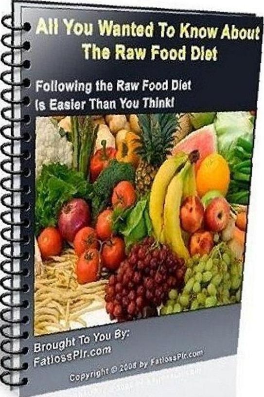 eBook about All You Wanted To Know About The Raw Food Diet - Most raw food diets are plant-based, with at least 75% of the diet composed of raw food. ...