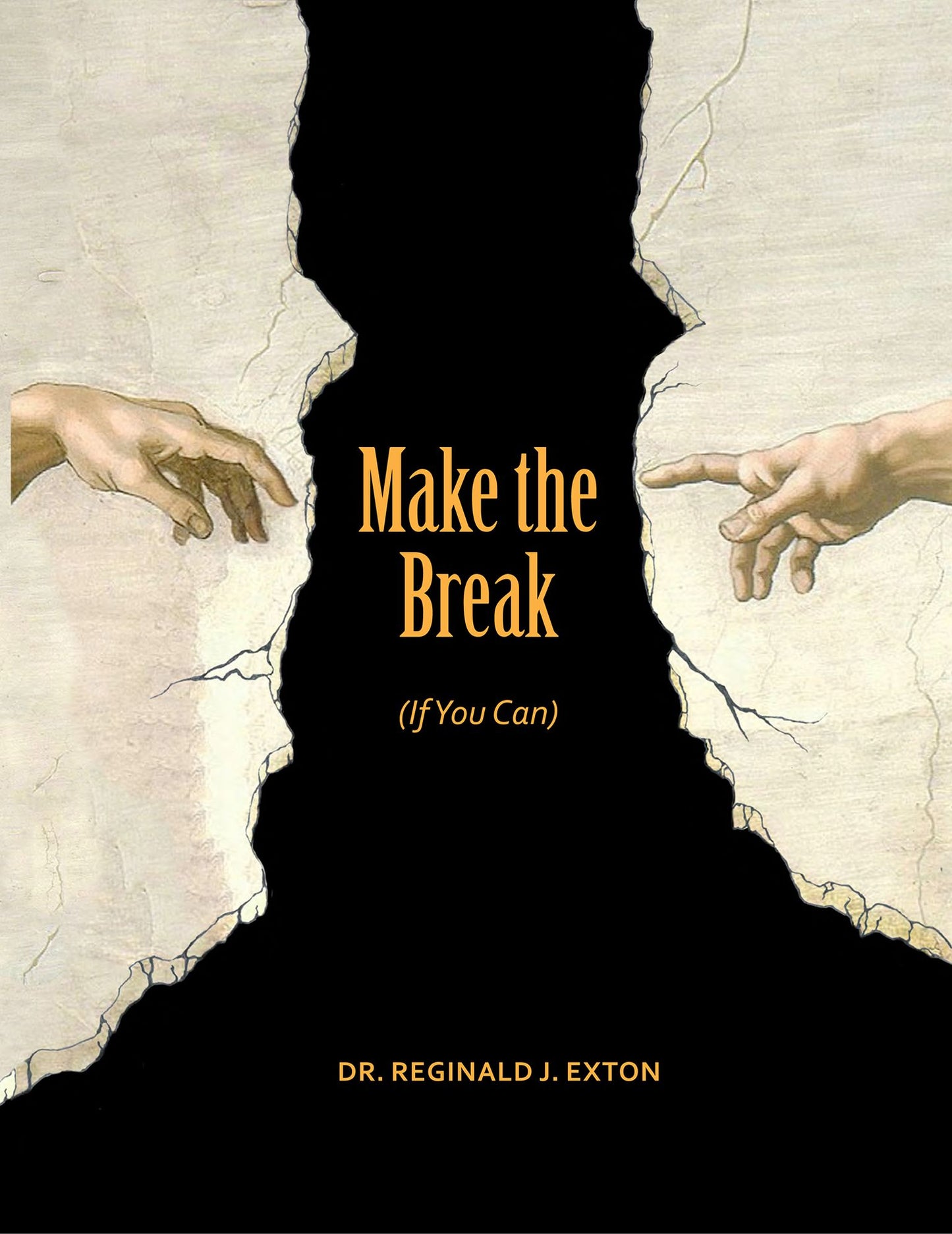 Make the Break (If You Can)