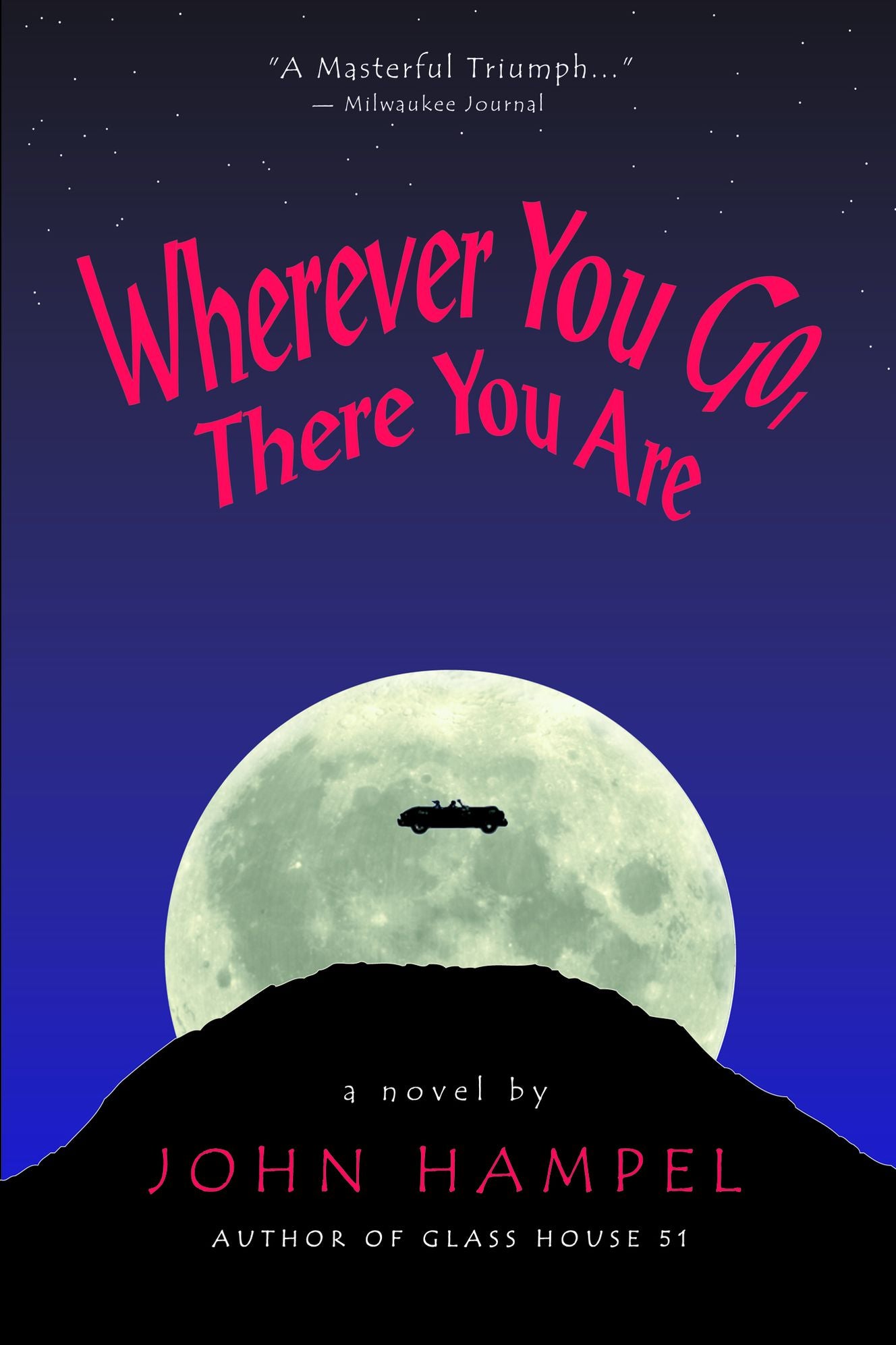 Wherever You Go, There You Are