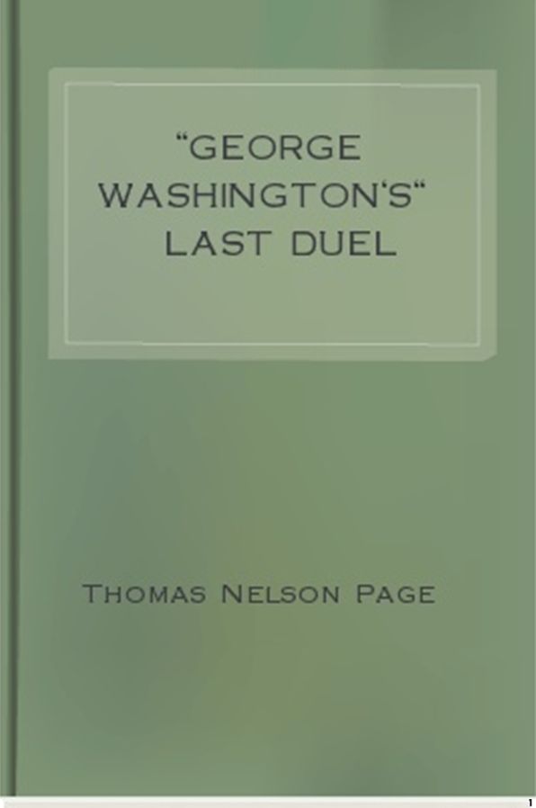 ''George Washington's'' Last Duel