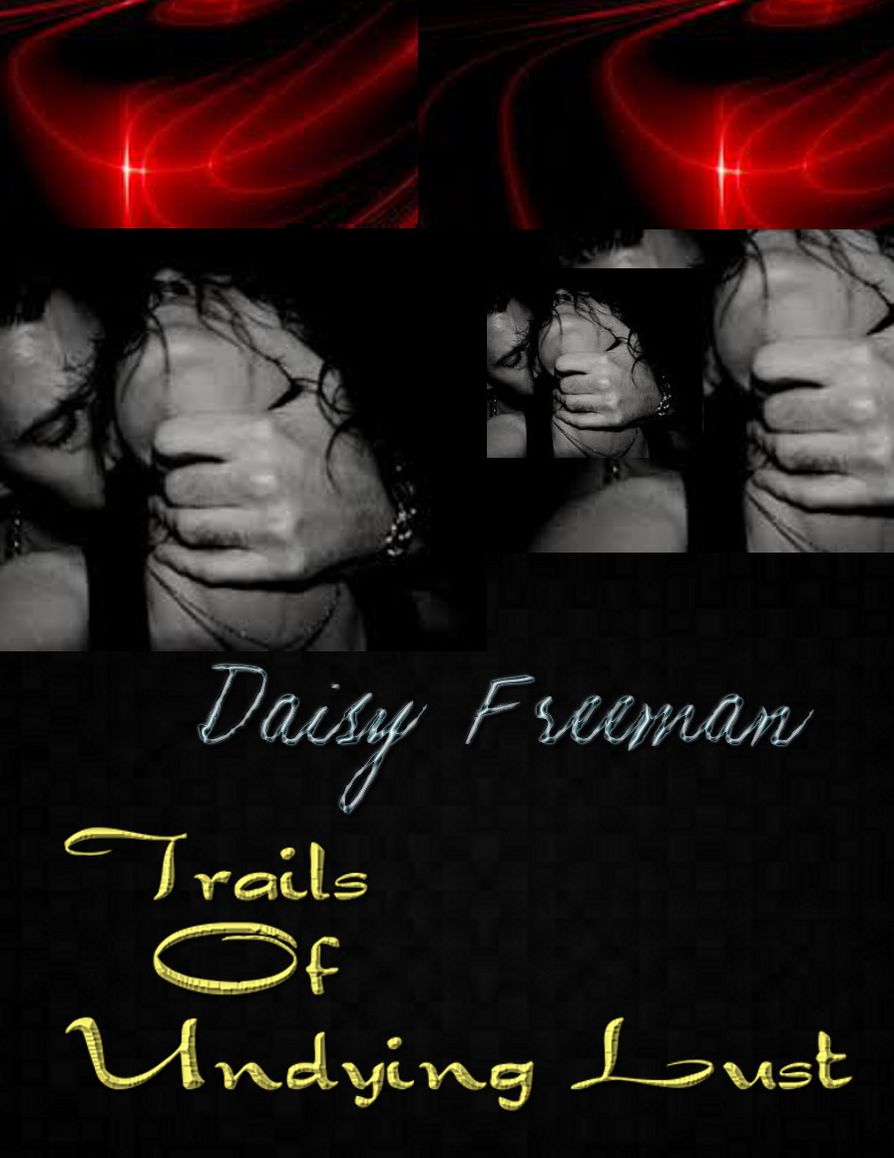Trails Of Undying Lust